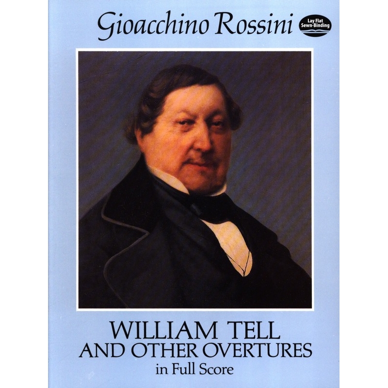 William Tell and Other Overtures in Full Score