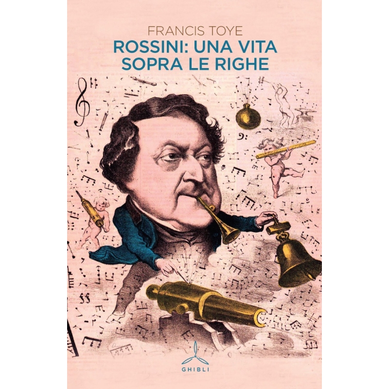 Rossini: una vita sopra le righe