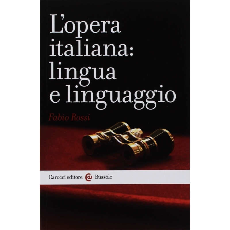 L'opera italiana: lingua e linguaggio