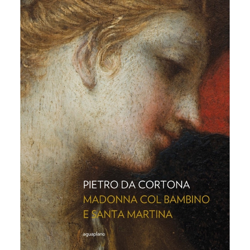 Pietro da Cortona, Madonna col Bambino e Santa Martina.