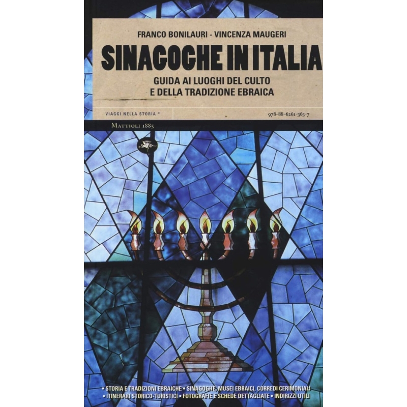 Sinagoghe in Italia. Guida ai luoghi del culto e della tradizione ebraica