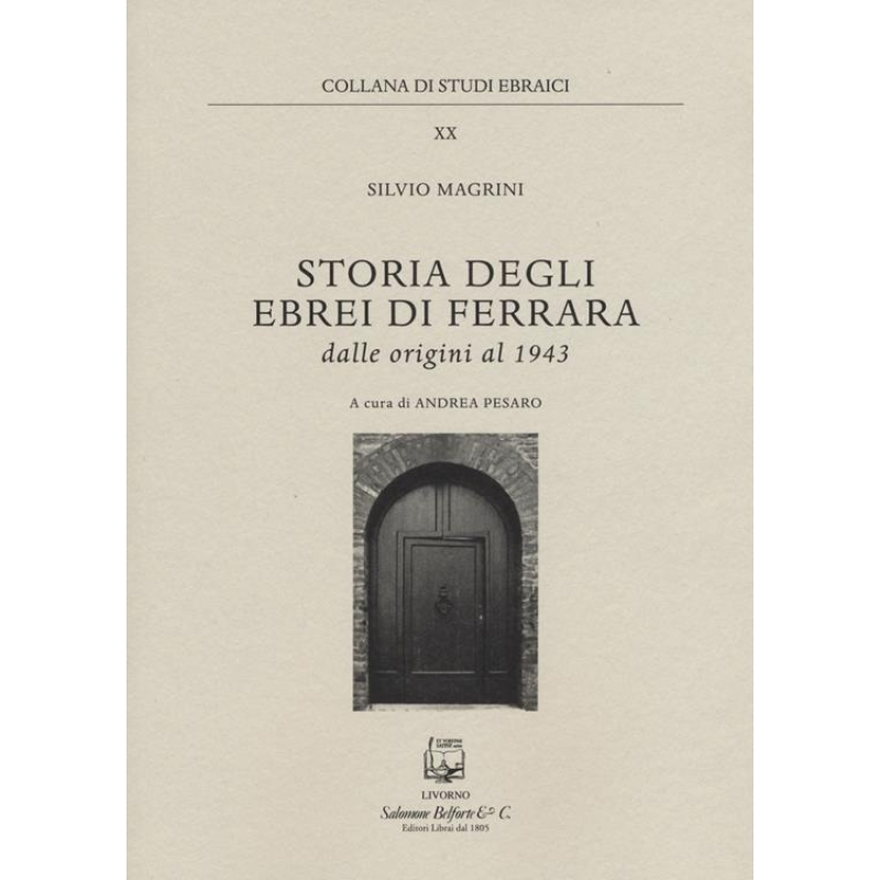 Storia degli ebrei di Ferrara. Dalle origini al 1943