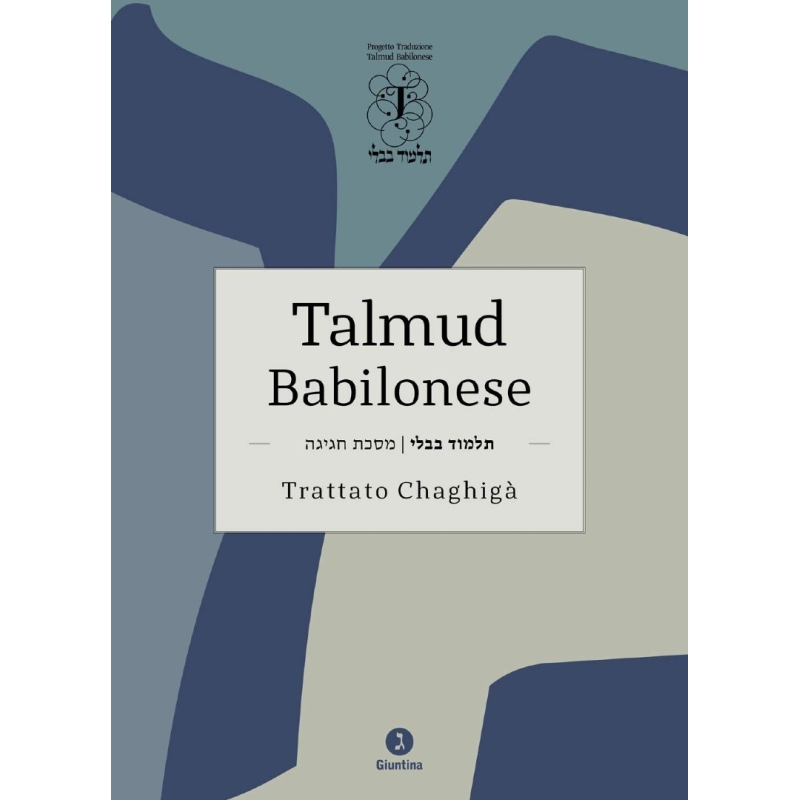 Talmud babilonese. Trattato Chaghigà. Testo ebraico a fronte