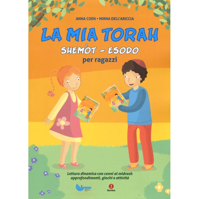 La mia Torah.  Shemòt. Esodo