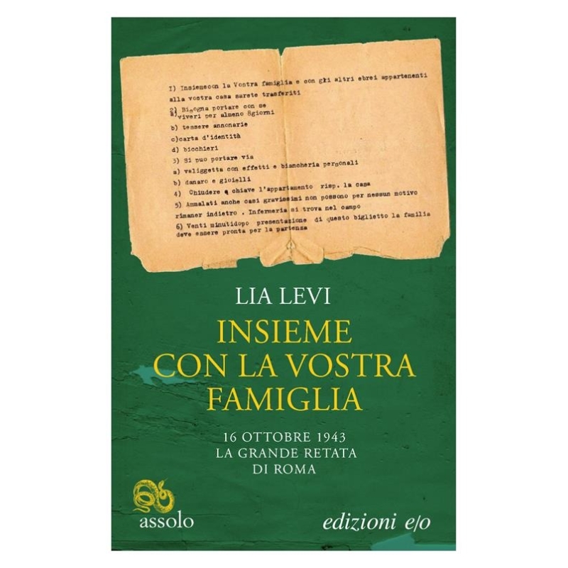 Insieme con la vostra famiglia. 16 ottobre 1943 la grande retata di Roma
