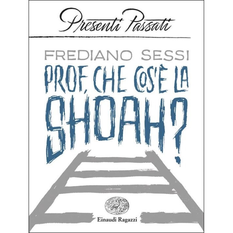 Prof, che cos'è la Shoah?