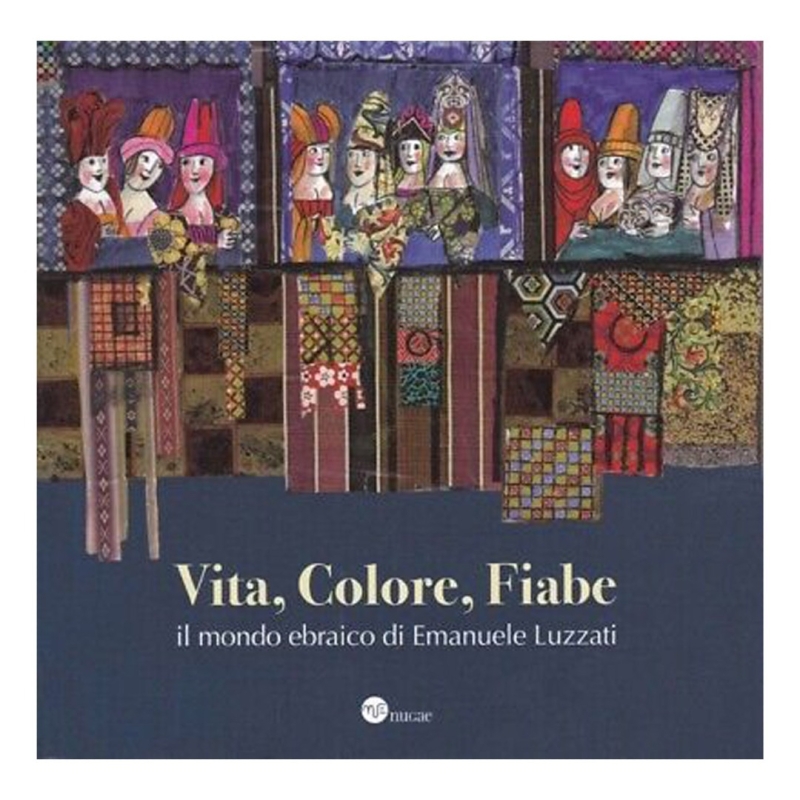 Vita, colore, fiabe. Il mondo ebraico di Emanuele Luzzati