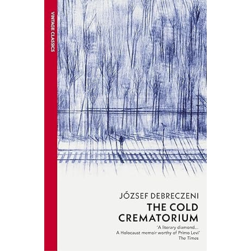 Cold Crematorium: Reporting from the Land of Auschwitz