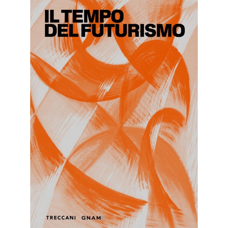 Il tempo del Futurismo
