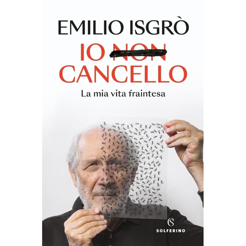 Io non cancello. La mia vita fraintesa